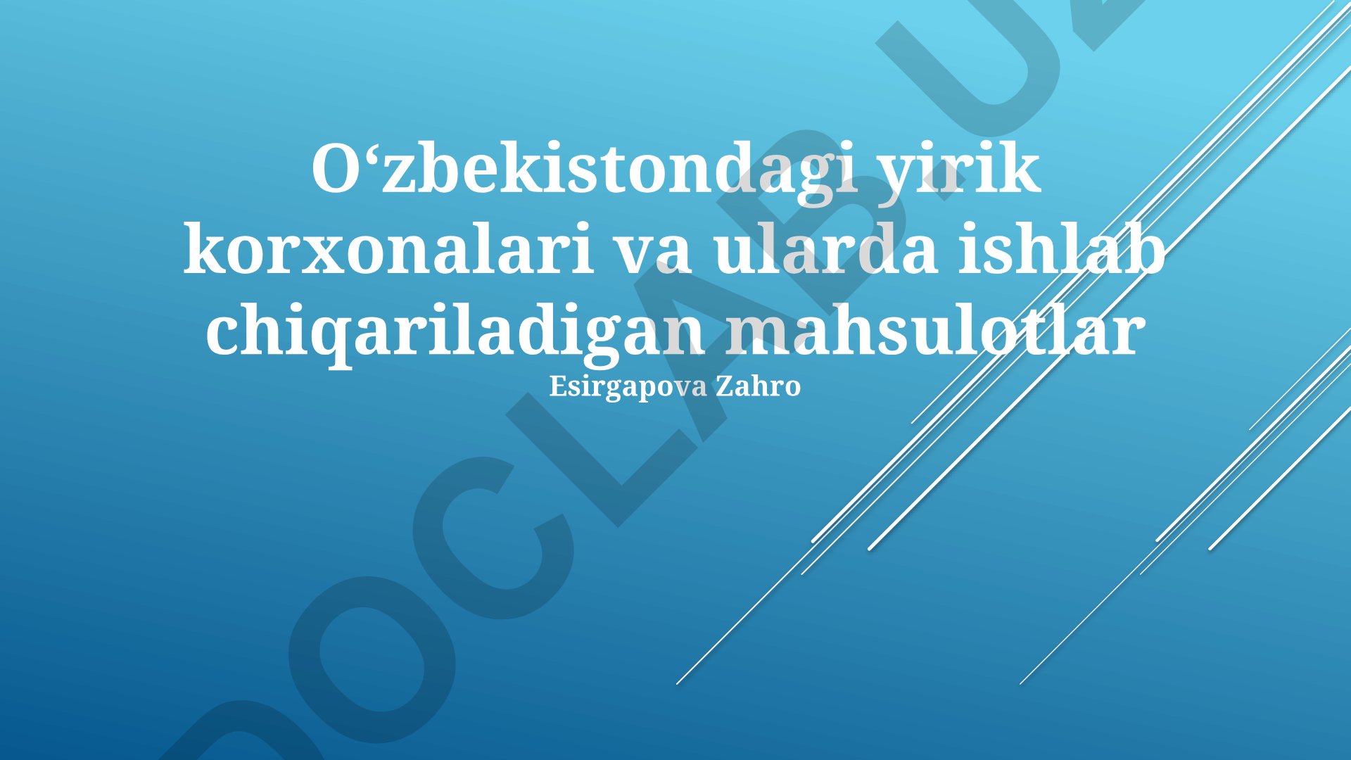 Oʻzbekistondagi yirik korxonalar va ishlab chiqariladigan mahsulotlar