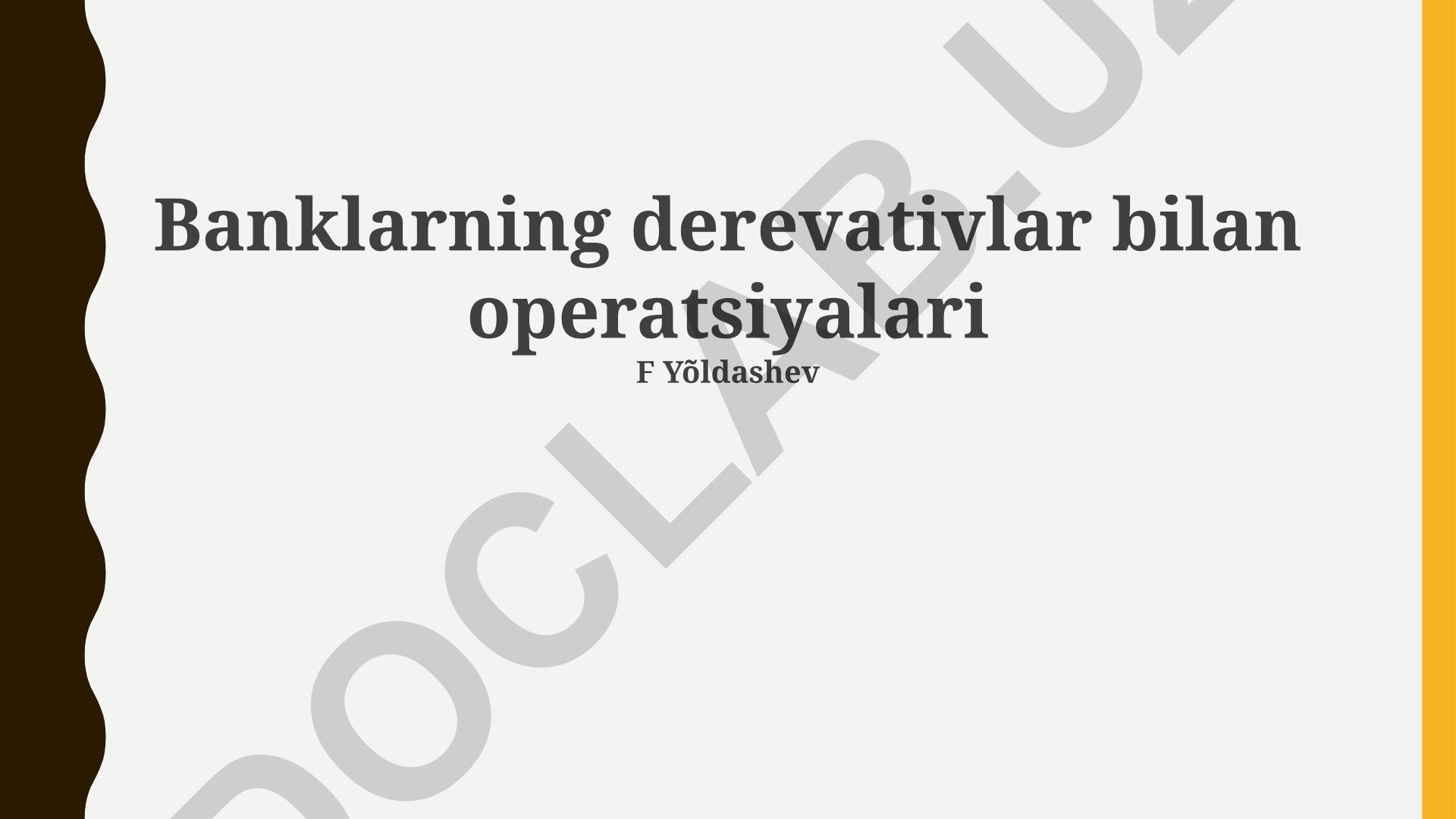 Banklarning derevativlar bilan operatsiyalari