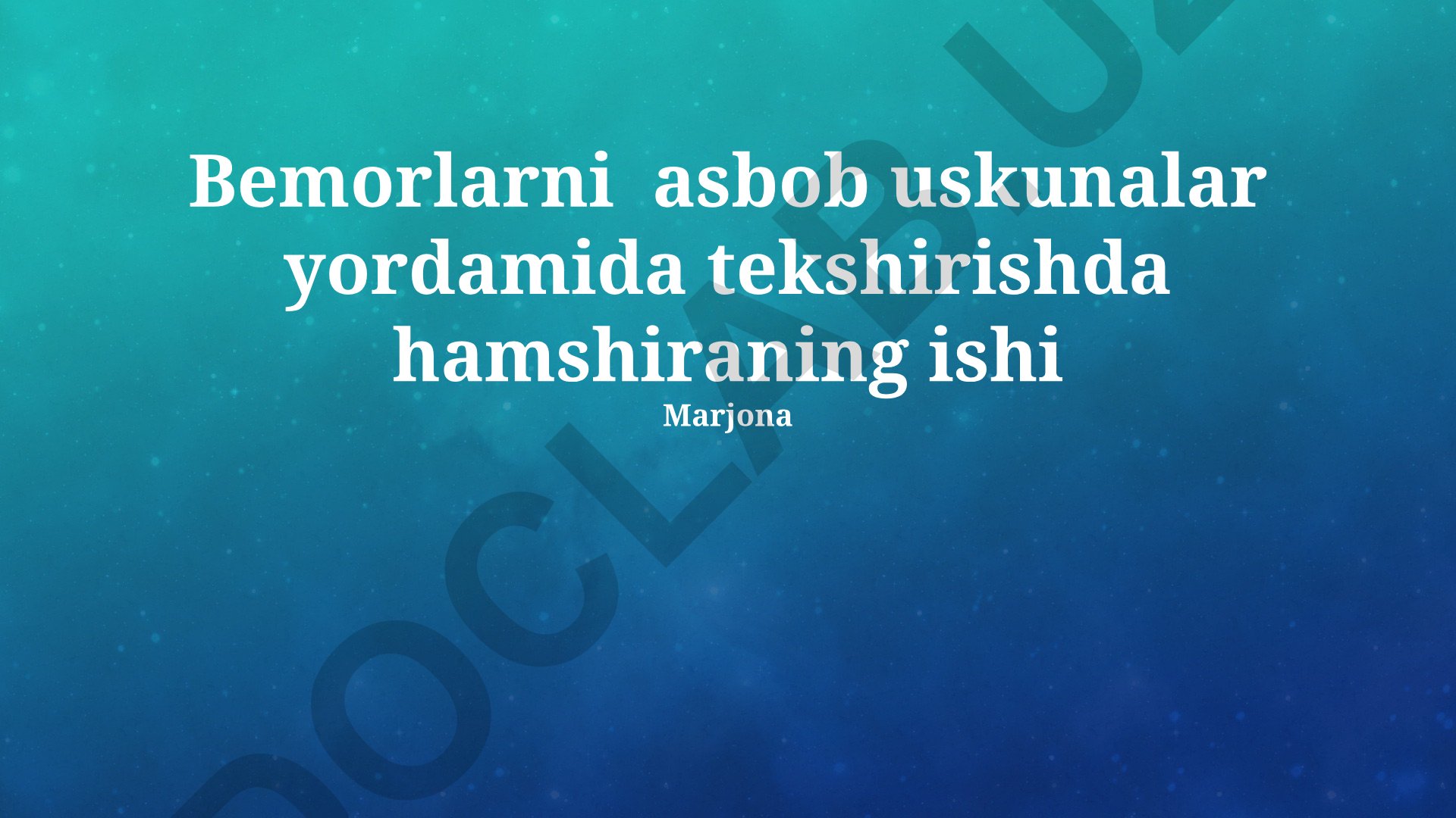 Bemorlarni asbob uskunalar yordamida tekshirishda hamshiraning ishi