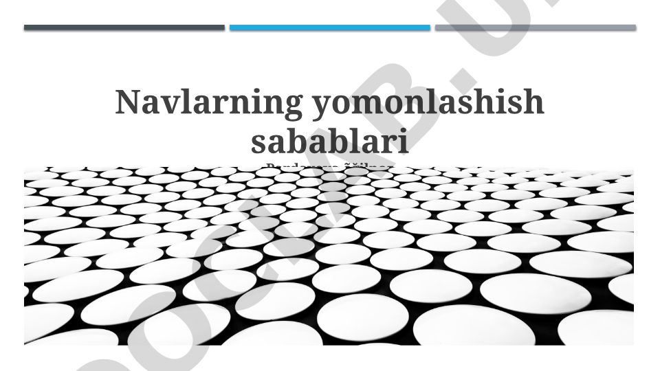 Navlarning yomonlashish sabablari