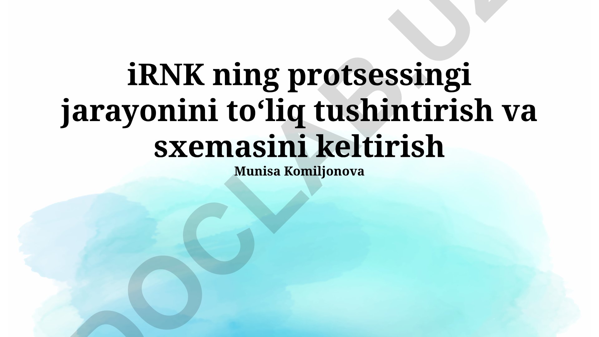 iRNK protsessingi jarayoni va mexanizmlari