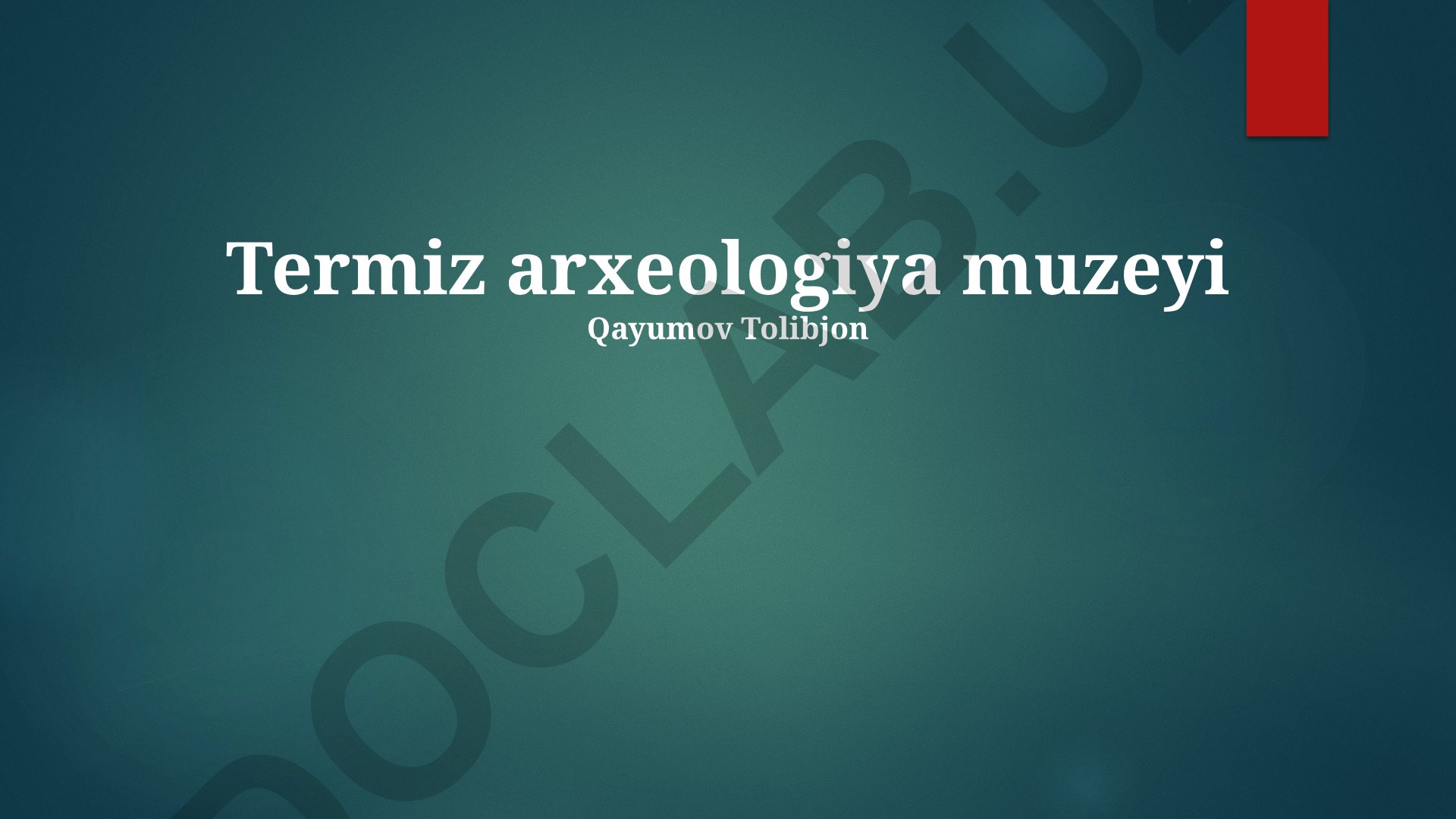 Termiz Arxeologiya Muzeyi: Tarixi, Kolleksiyasi va Zamonaviy Ahamiyati