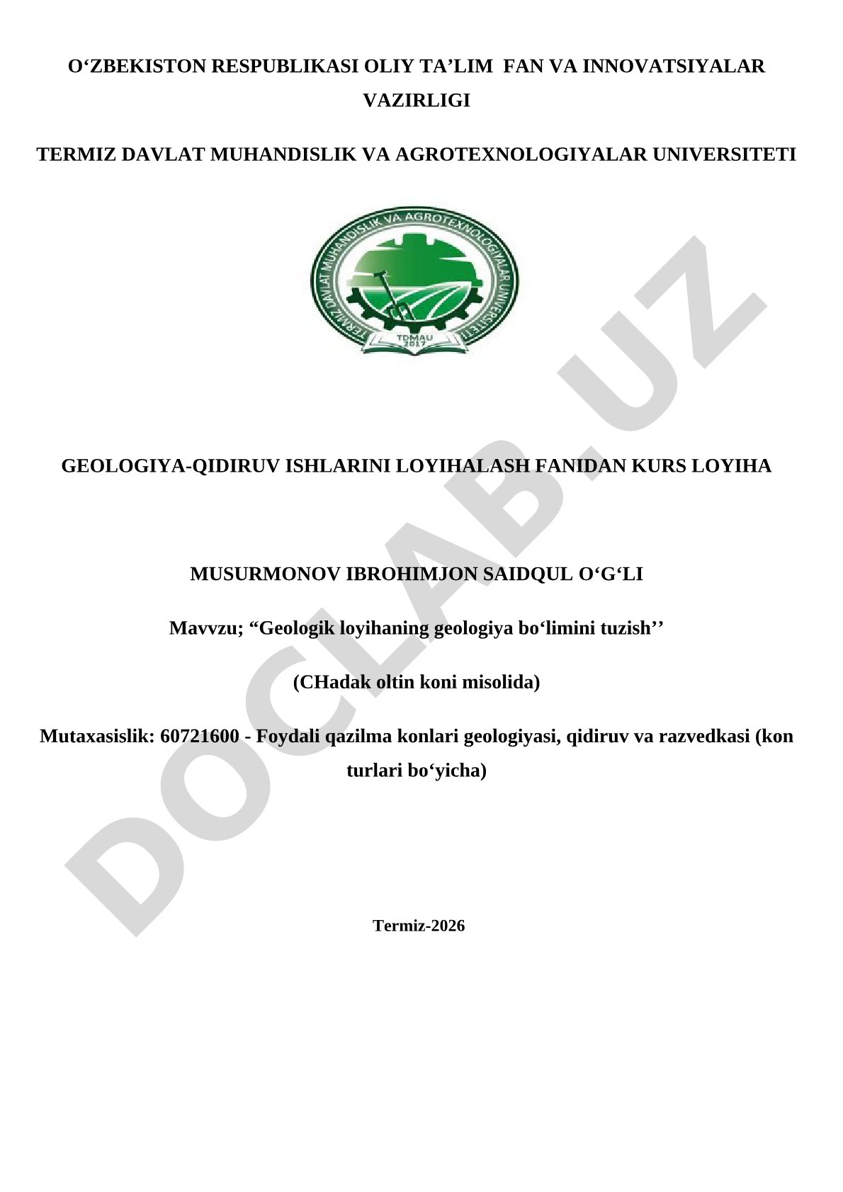 Geologik loyihaning geologiya bo'limini tuzish (Chadak oltin koni misolida)