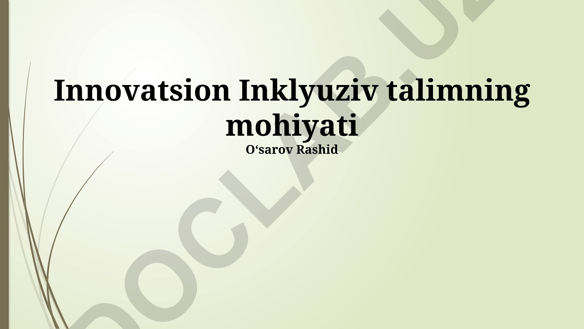 Innovatsion inklyuziv ta'limning mohiyati va amaliyoti