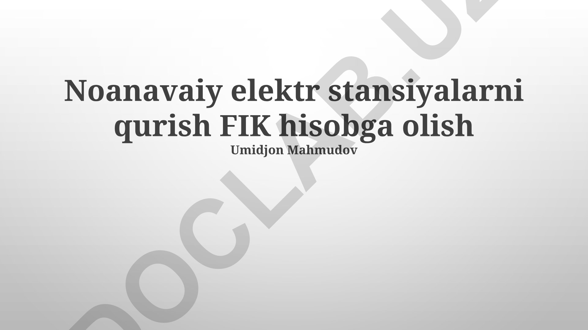 Noanaviy elektr stansiyalarni qurishda FIK hisobga olish