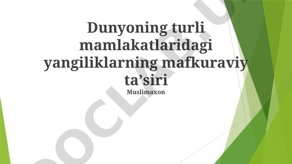 Dunyoning turli mamlakatlaridagi yangiliklarning mafkuraviy ta'siri