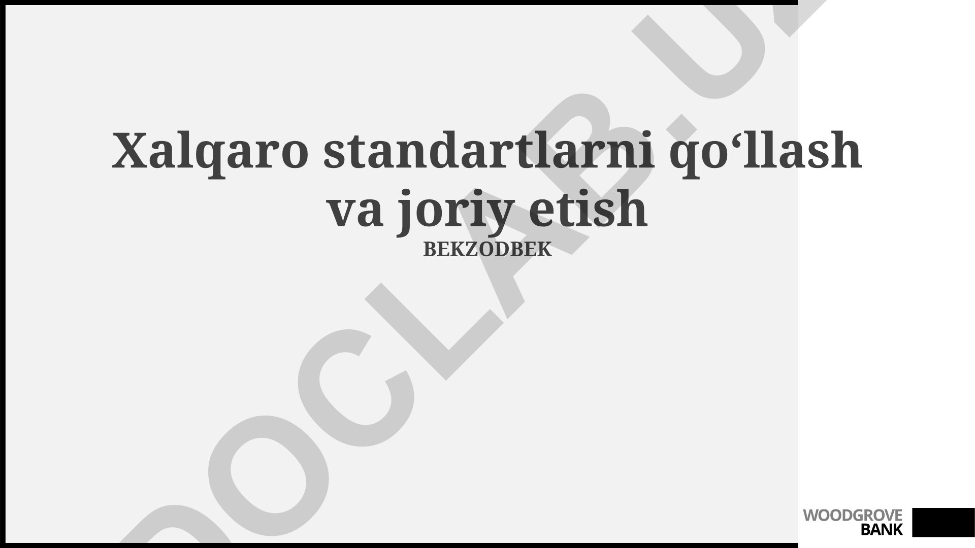 Xalqaro standartlarni qoʻllash va joriy etish