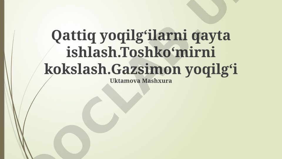 Qattiq yoqilgʻilarni qayta ishlash va kokslash jarayonlari