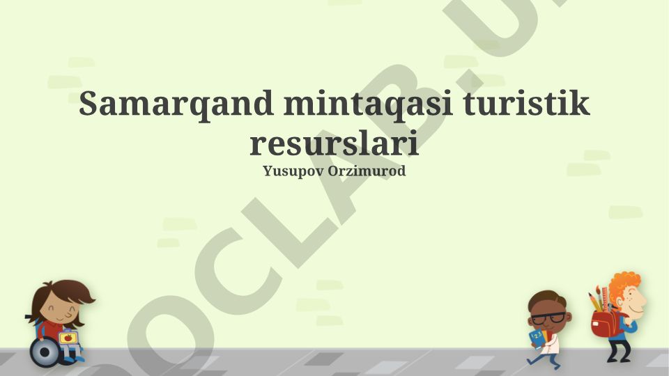 Samarqand mintaqasi turistik resurslari