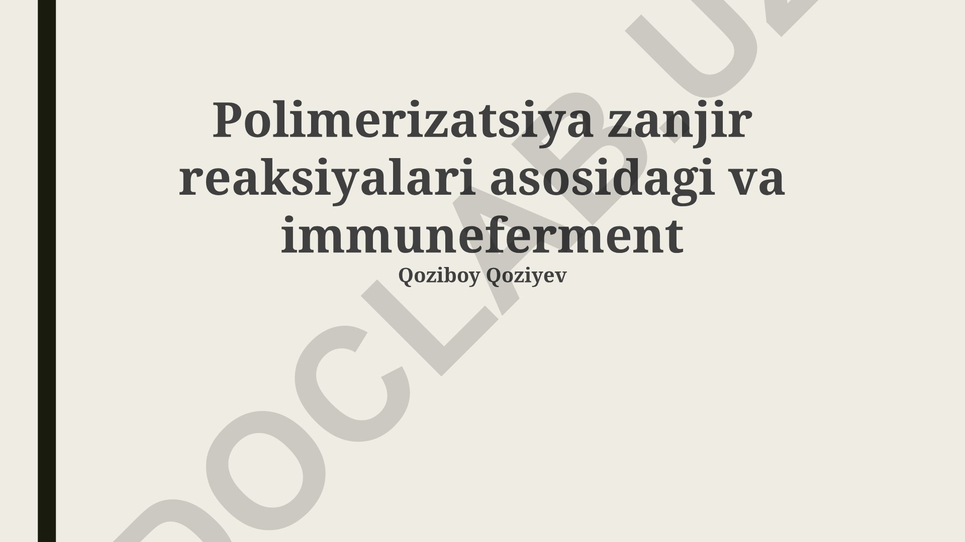 Zanjir reaksiyasi polimerizatsiyasi va immunoenzim texnologiyalari