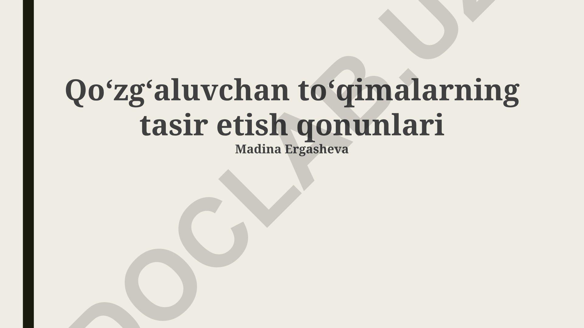 Qoʻzgʻaluvchan toʻqimalarning tasir etish qonunlari
