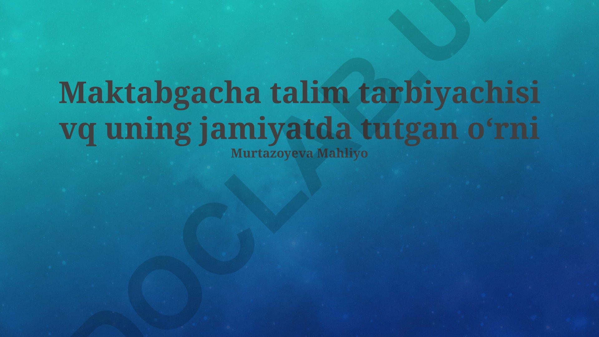 Maktabgacha talim tarbiyachisi va uning jamiyatda tutgan oʻrni