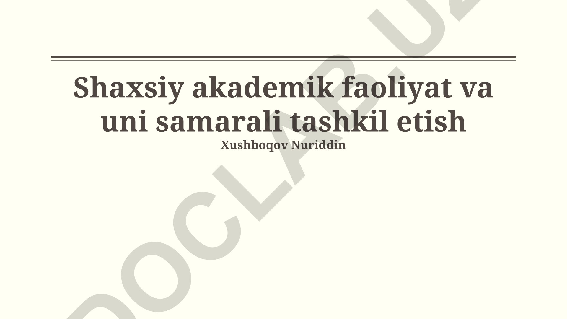 Shaxsiy akademik faoliyat va uni samarali tashkil etish