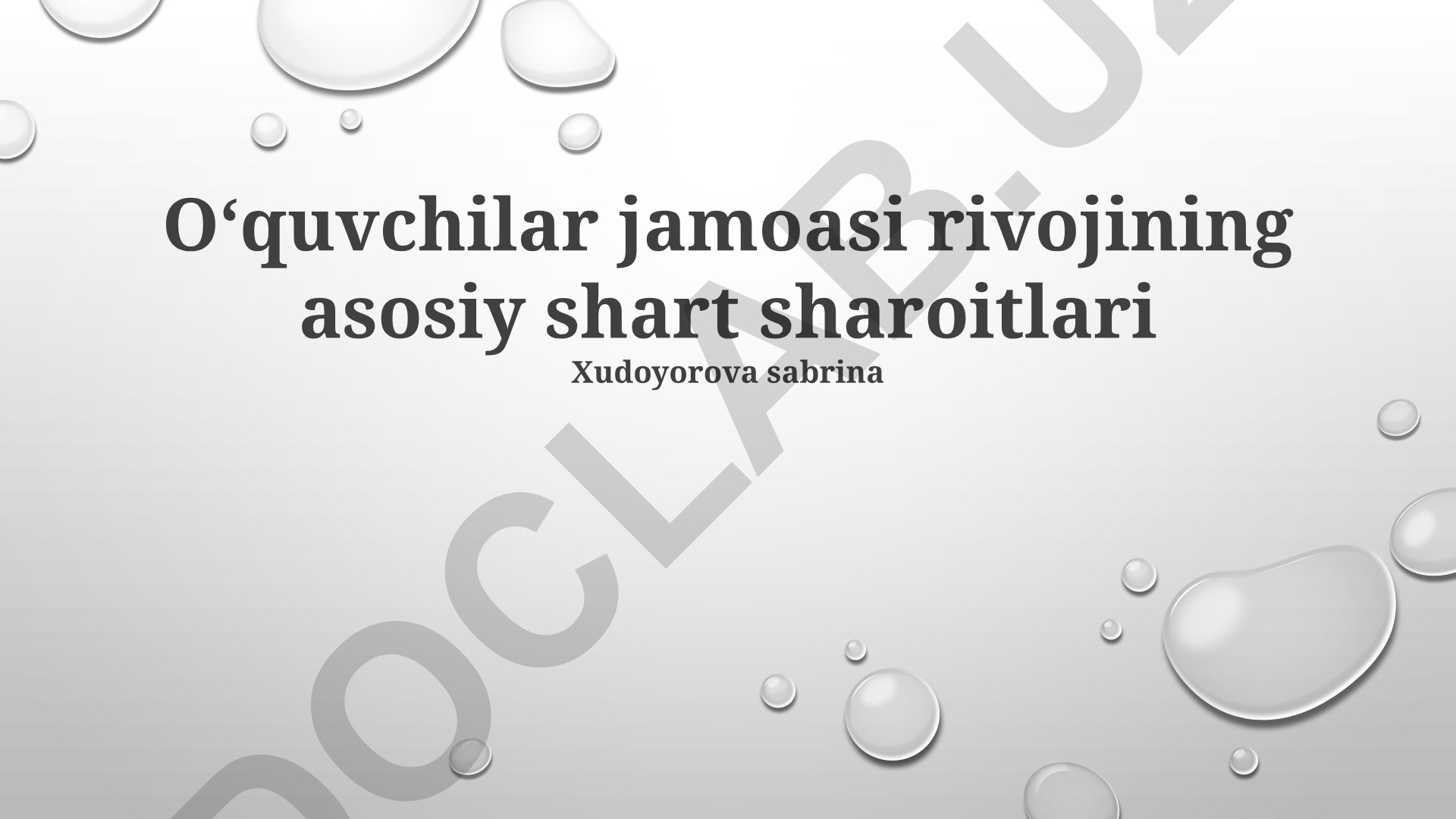 O'quvchilar jamoasi rivojining asosiy shart sharoitlari
