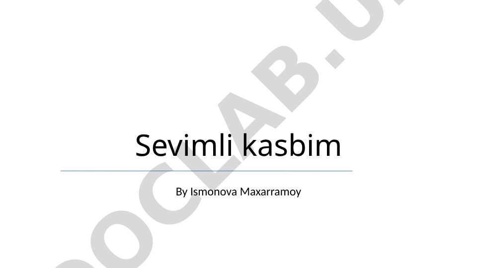 Sevimli kasbni tanlash va rivojlantirish