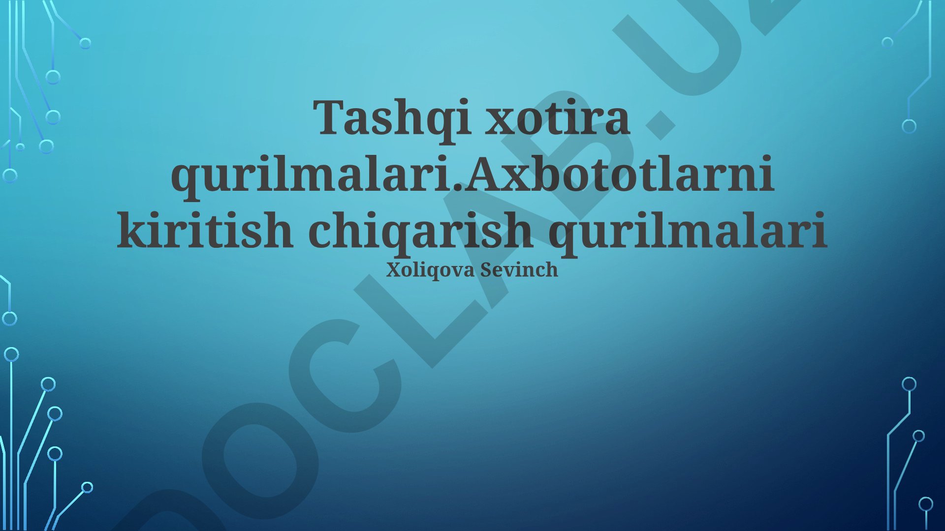 Tashqi xotira va kirish-chiqish qurilmalari