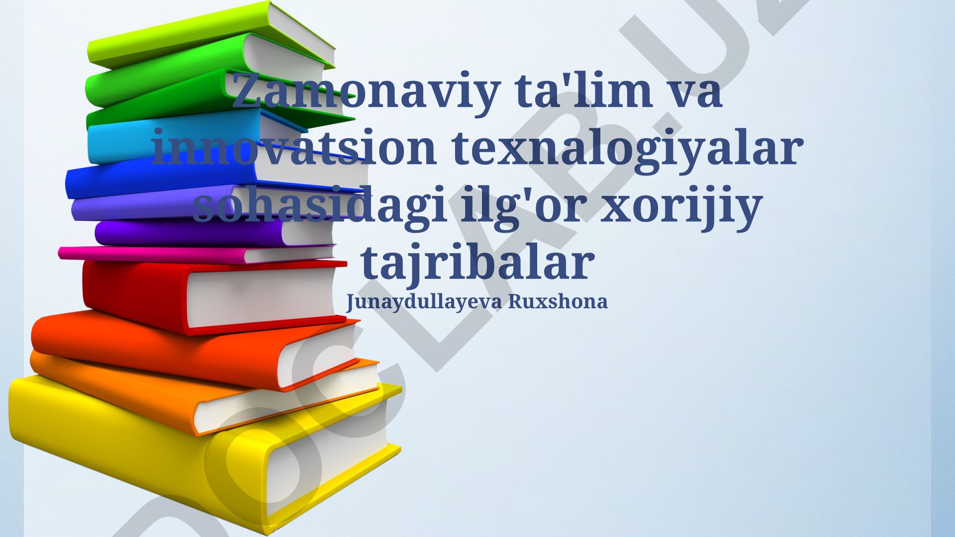 Zamonaviy ta'lim va innovatsion texnologiyalar sohasidagi ilg'or xorijiy tajribalar