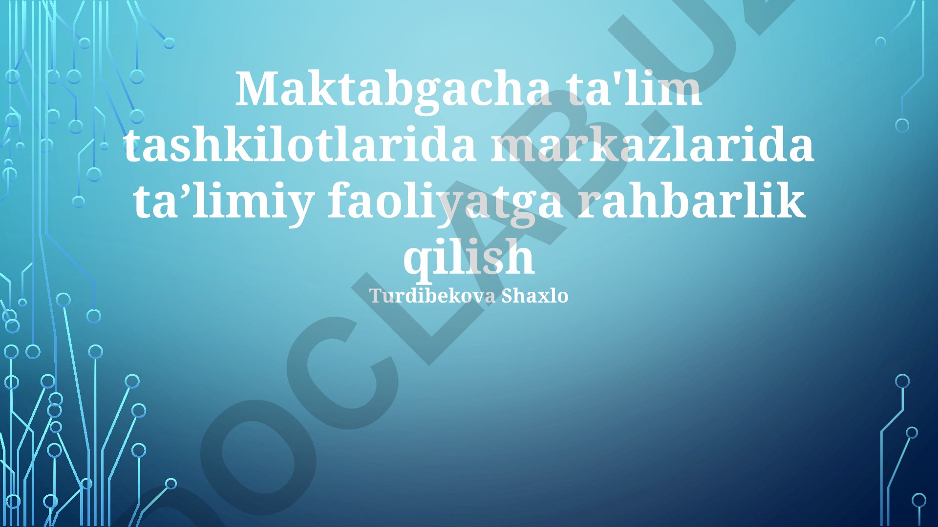 Maktabgacha ta'lim tashkilotlarida taʼlimiy faoliyatga rahbarlik qilish