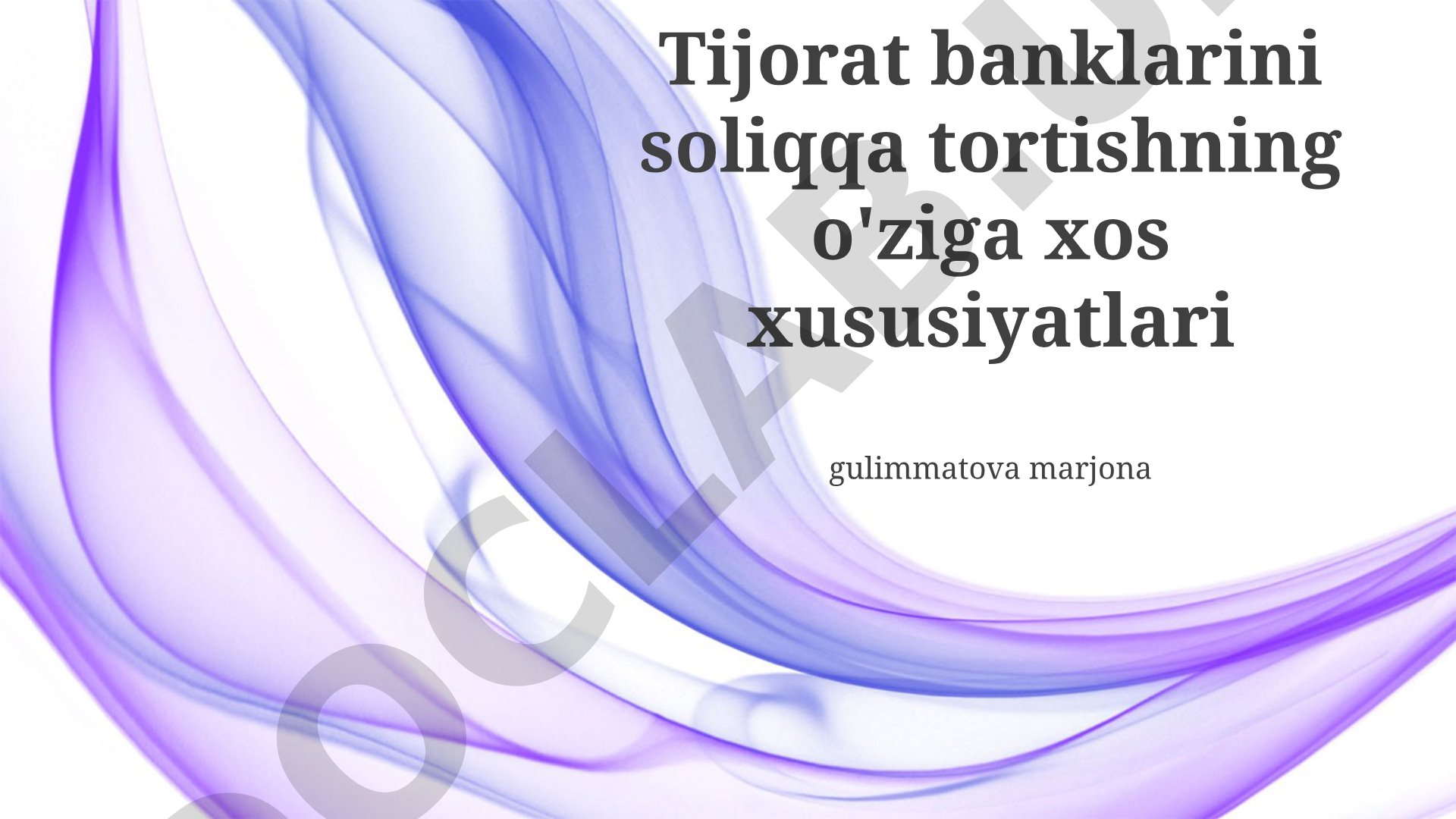 Tijorat banklarini soliqqa tortishning o'ziga xos xususiyatlari