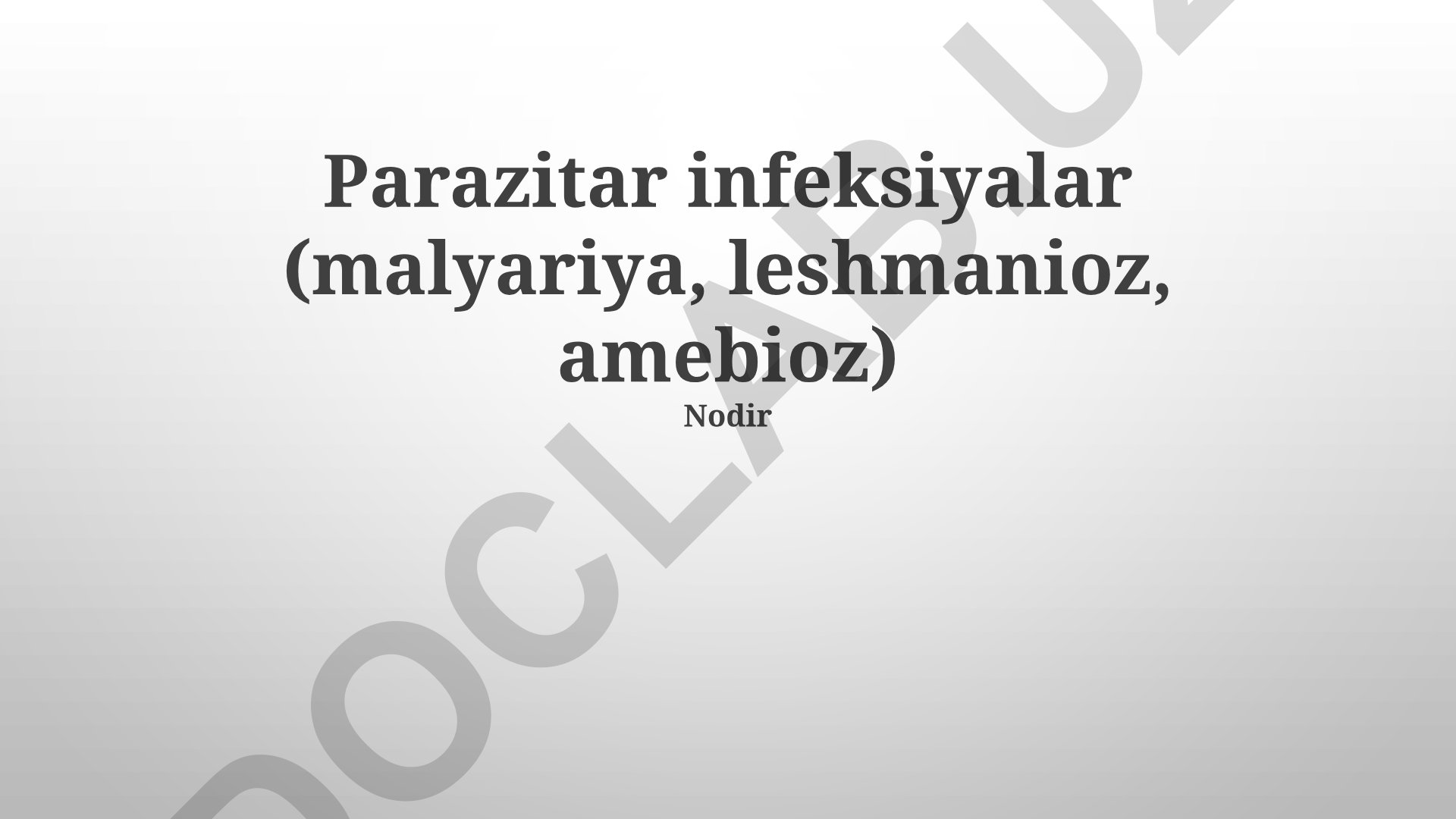 Parazitar infeksiyalar (malyariya, leshmanioz, amebioz)