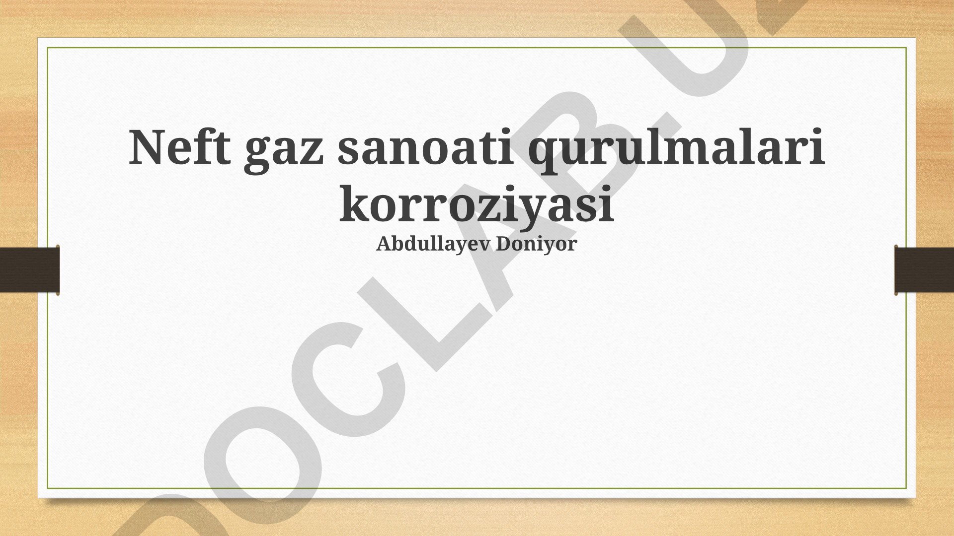 Neft gaz sanoati qurulmalari korroziyasi