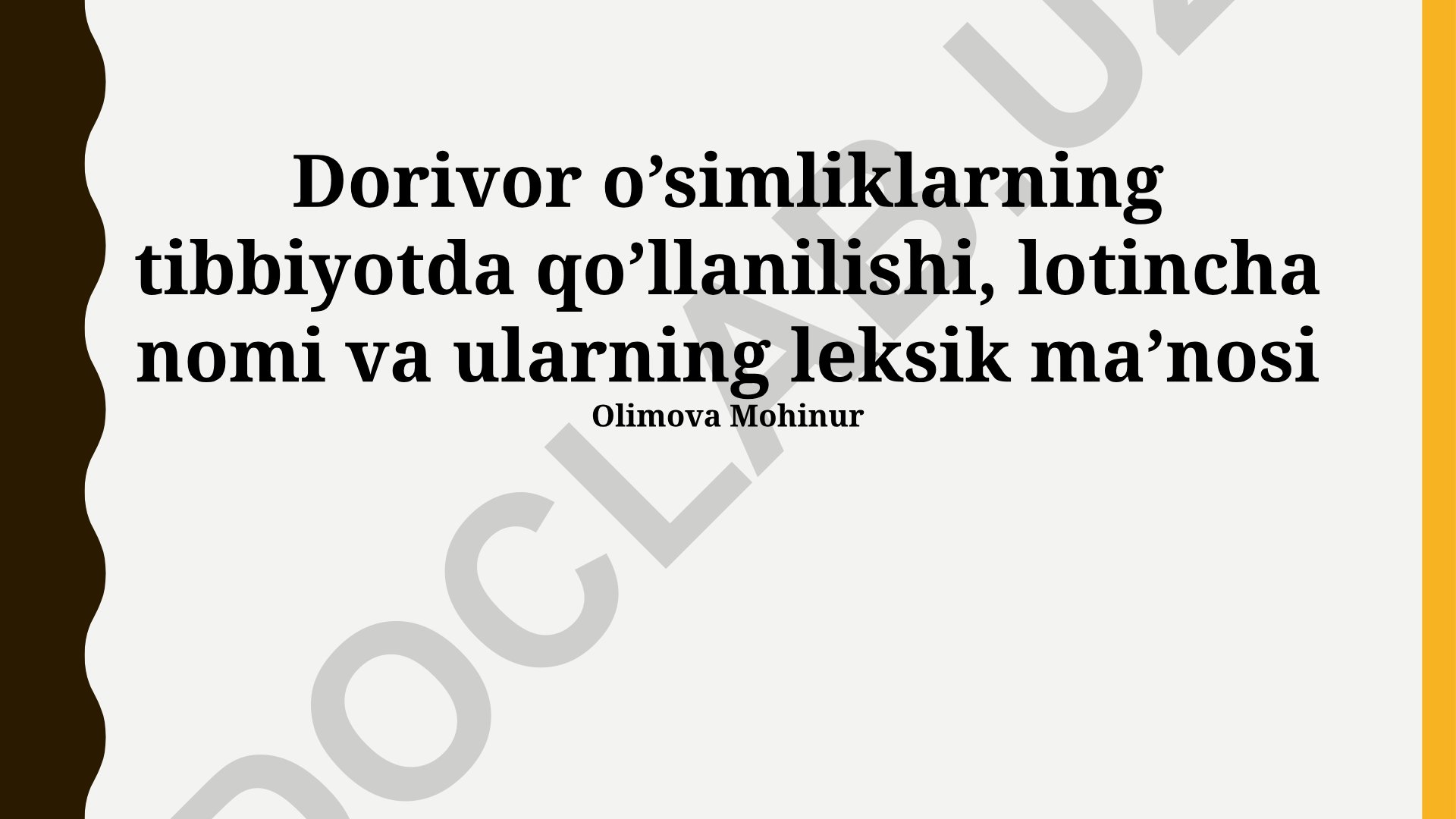 Dorivor o'simliklarning tibbiyotda qo'llanilishi va lotincha nomlari