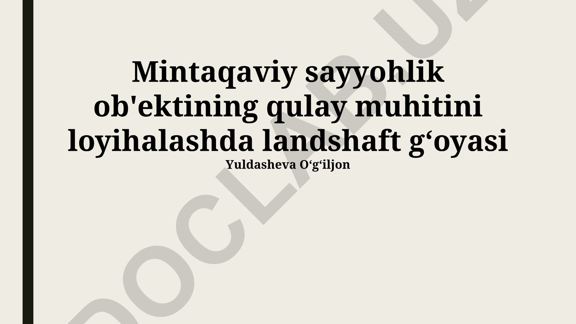Mintaqaviy sayyohlik ob'ektining qulay muhitini loyihalashda landshaft gʻoyasi
