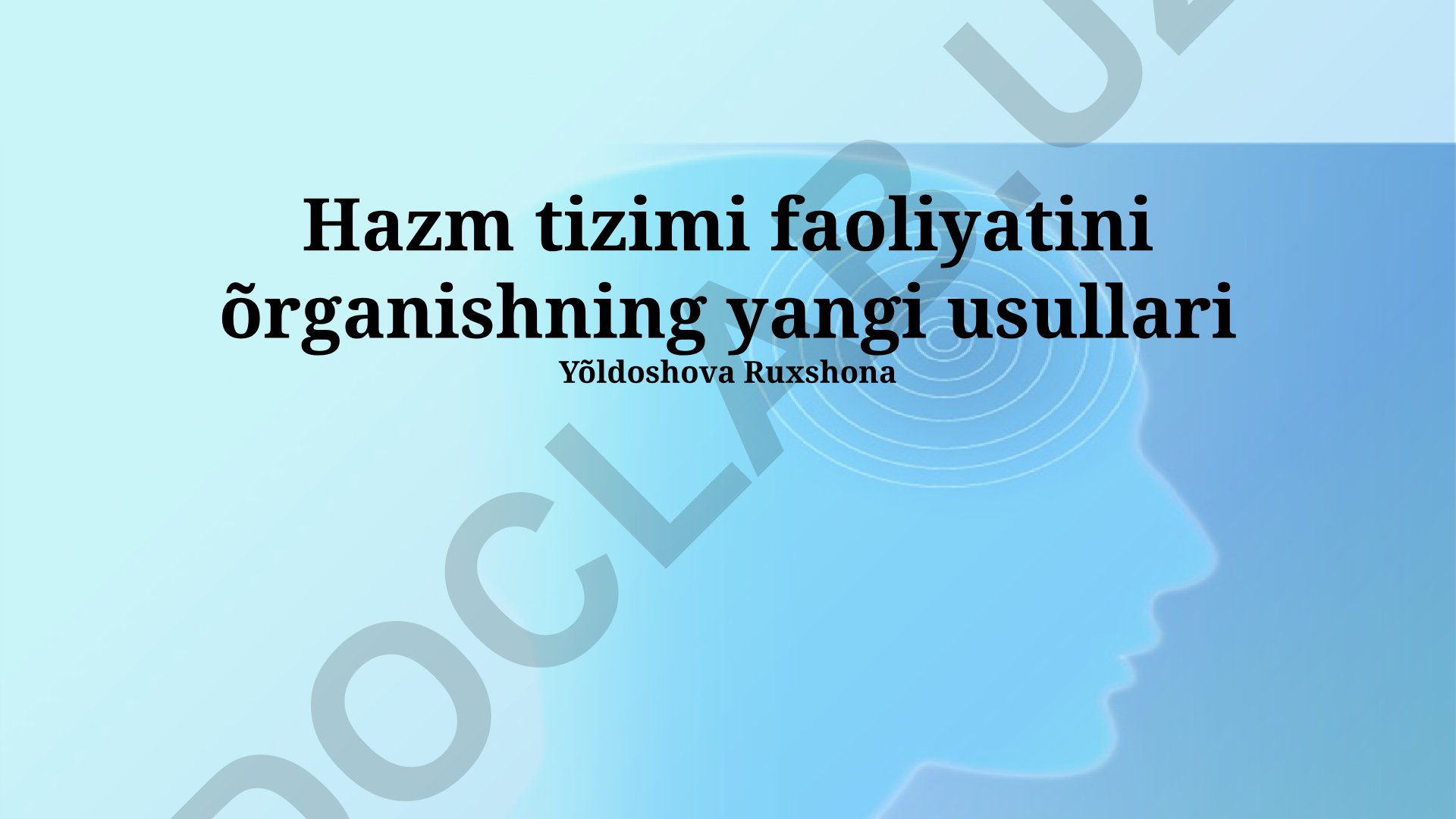 Hazm tizimi faoliyatini o'rganishning yangi usullari