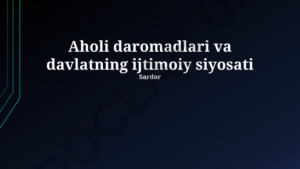 Aholi daromadlari va davlatning ijtimoiy siyosati