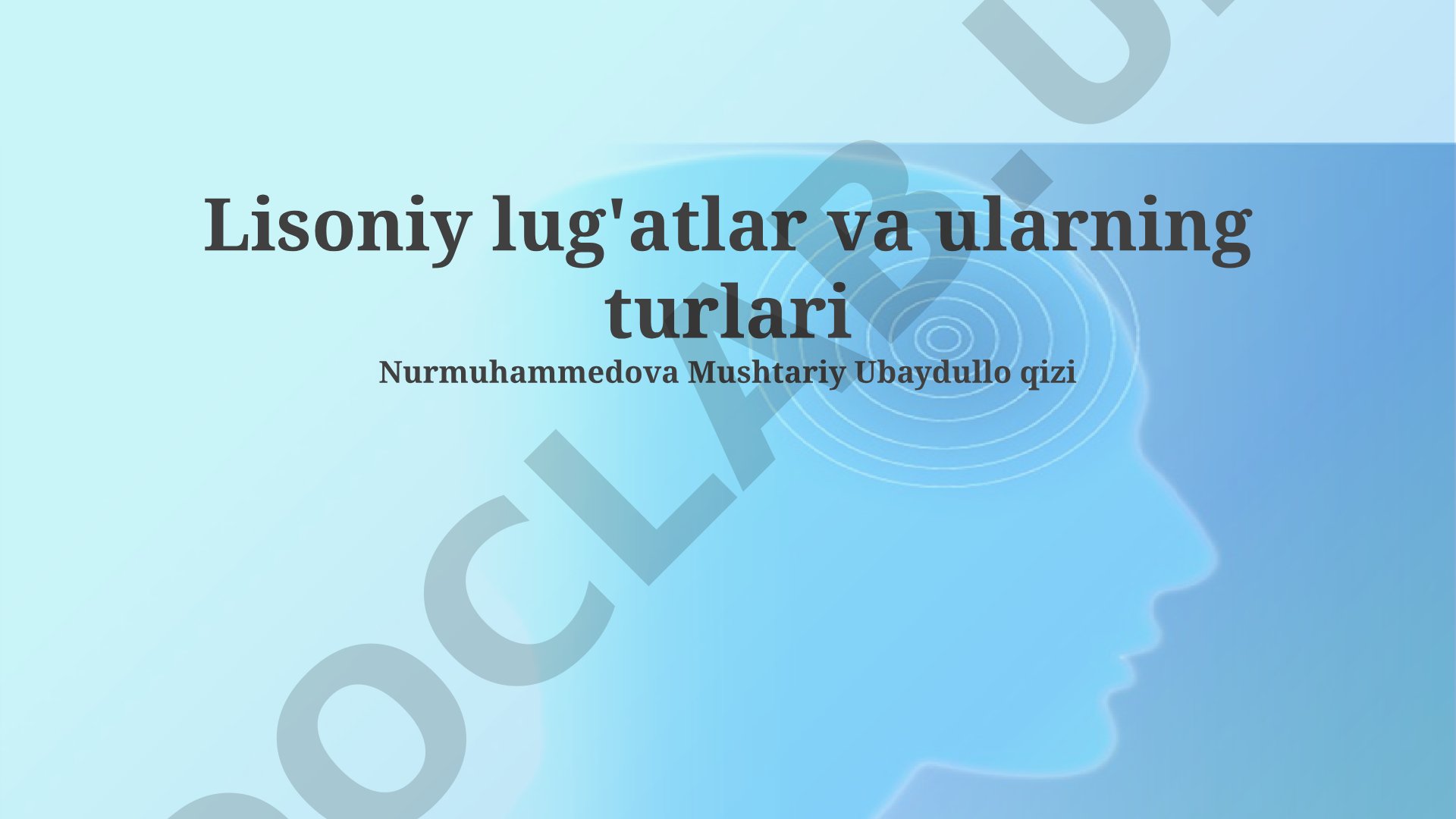 Lisoniy lug'atlar va ularning turlari