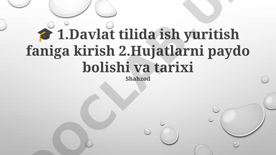 Davlat tilida ish yuritish faniga kirish va hujjatlarning tarixi