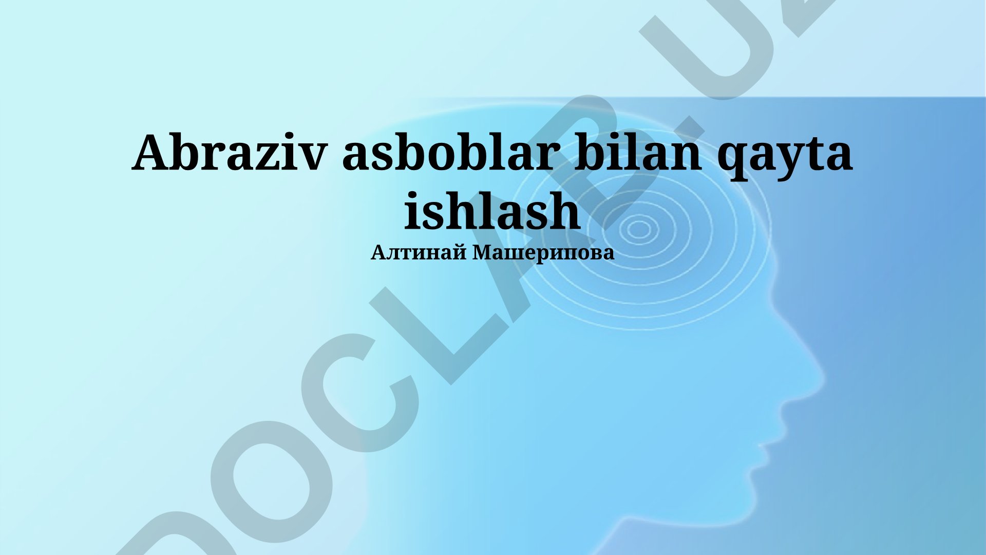 Abraziv asboblar bilan qayta ishlash