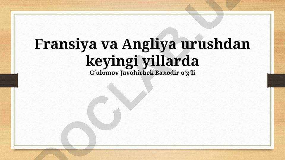 Urushdan keyingi yillarda Fransiya va Angliya siyosati, ijtimoiy o'zgarishlari va iqtisodiyoti