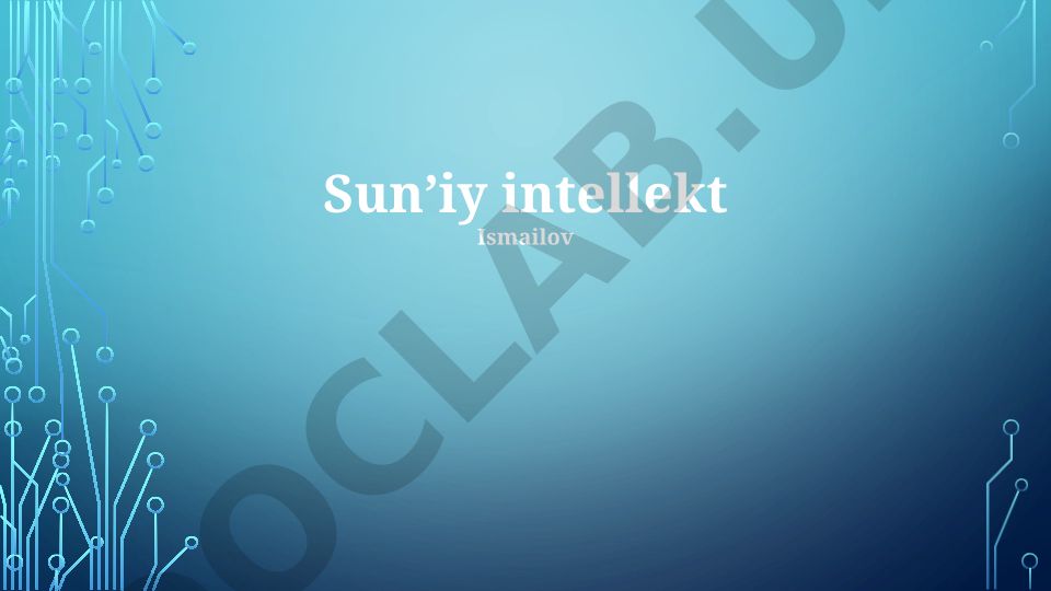 Sun'iy intellekt: Tarix, Zamonaviy holat va Kelajak