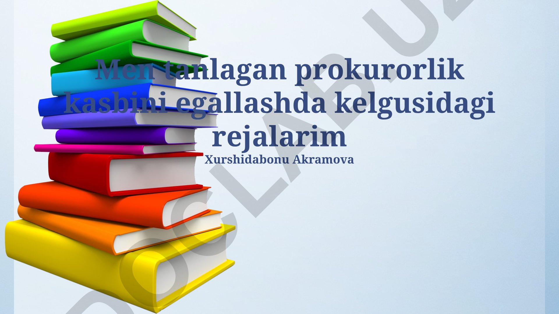 Prokuror bo'lish yo'lidagi rejalar va maqsadlar