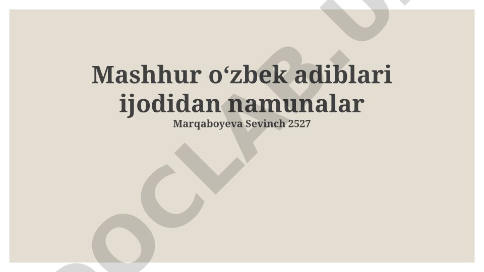Mashhur oʻzbek adiblari ijodidan namunalar
