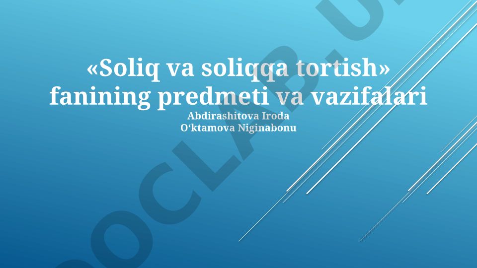 Soliq va soliqqa tortish fanining predmeti va vazifalari