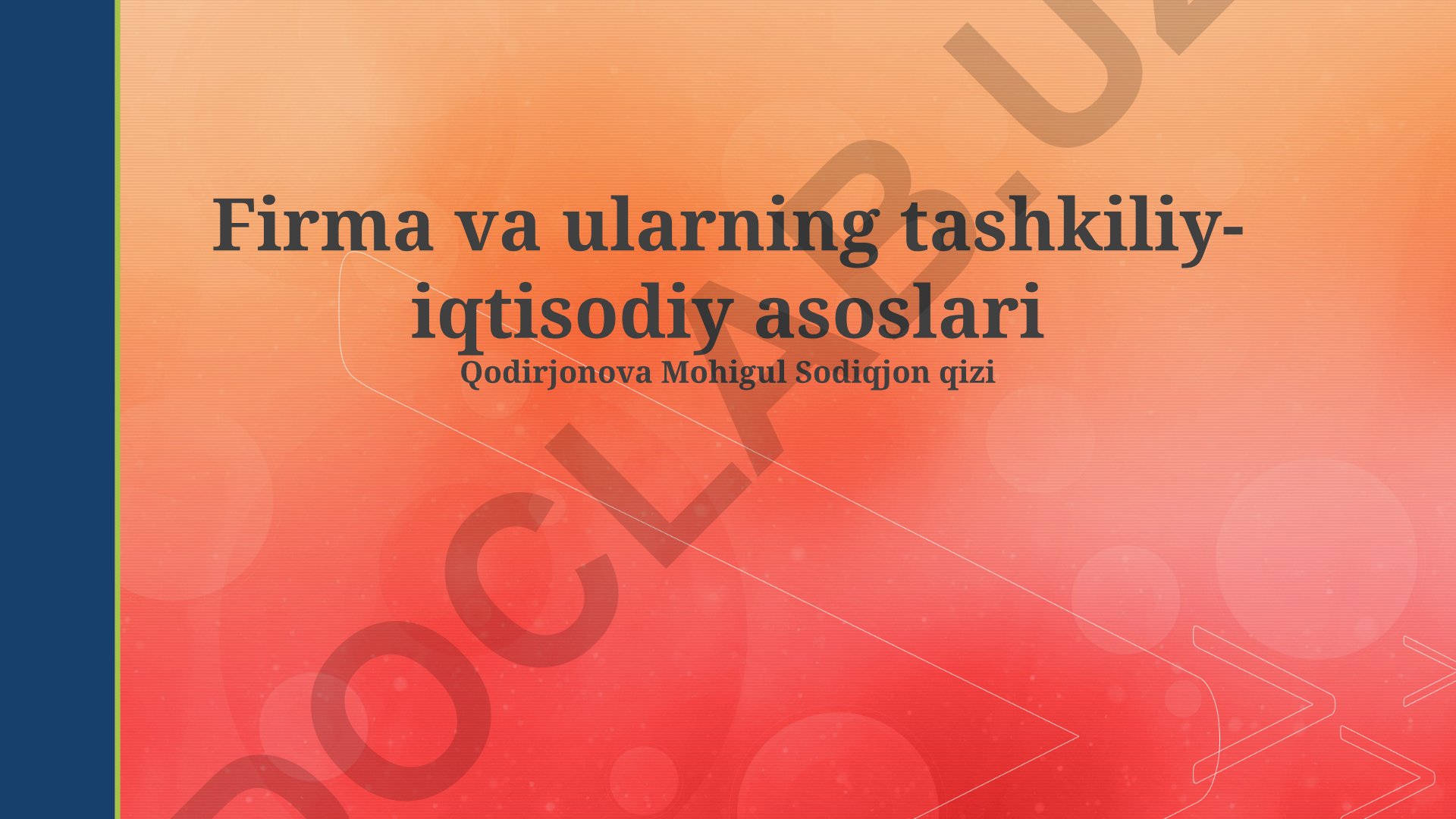 Firmalar va ularning tashkiliy-iqtisodiy asoslari