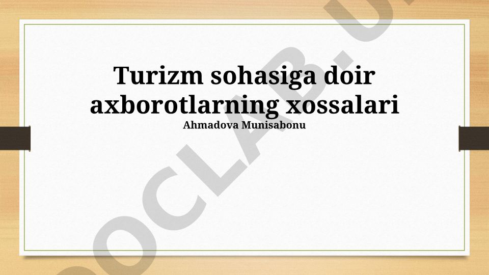 Turizm axborotining xususiyatlari, manbalari va xavfsizligi