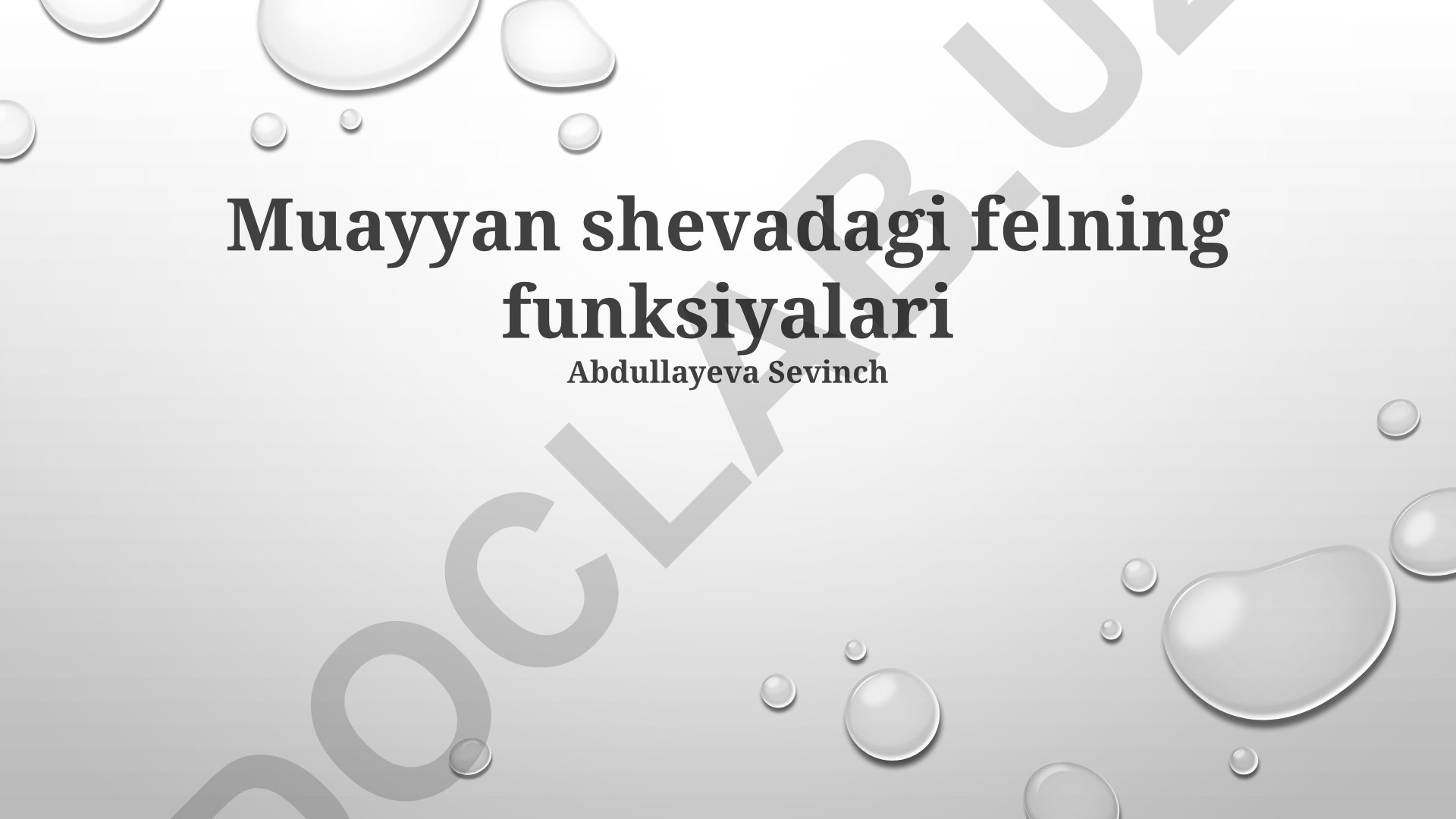 Muayyan shevadagi felning funksiyalari va o'rin vazifasi