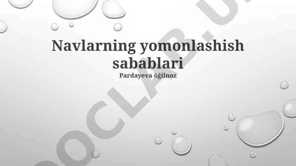 Navlarning yomonlashish sabablari