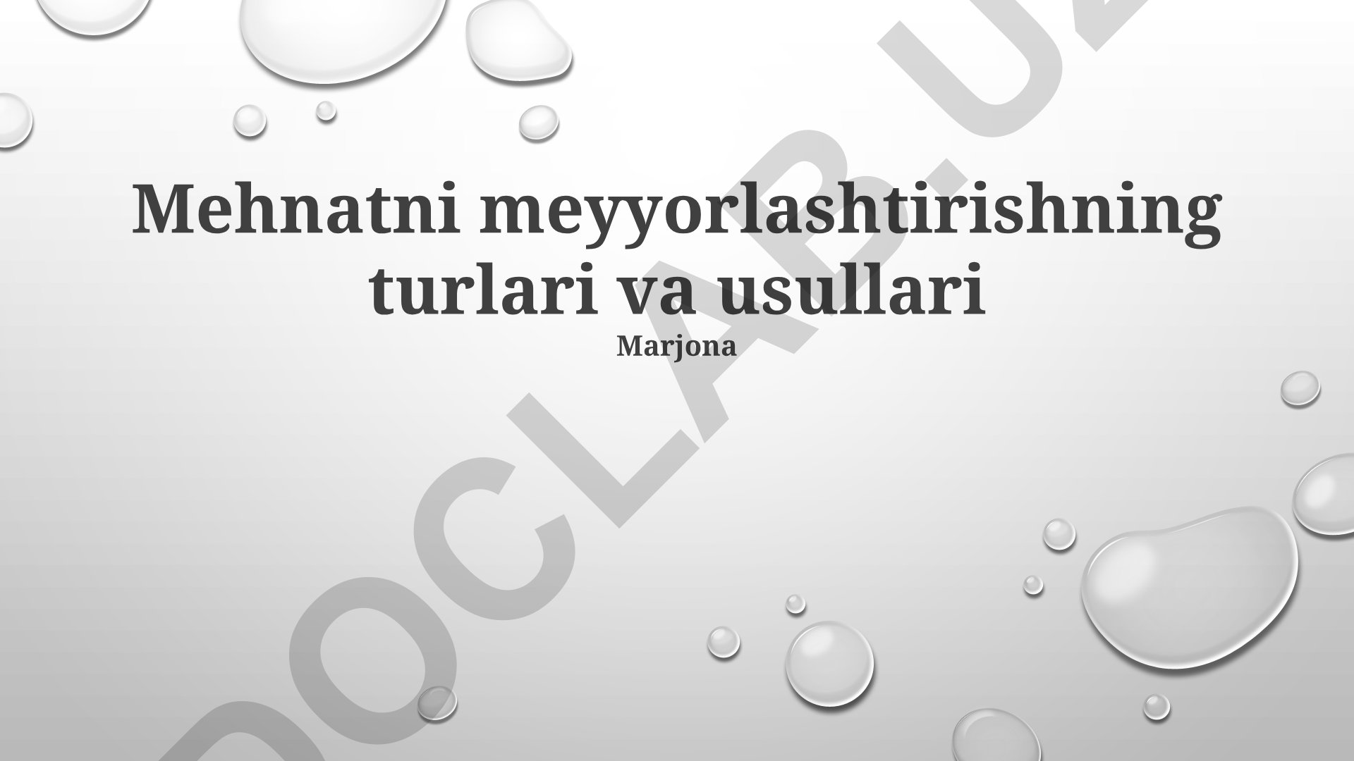 Mehnatni meyyorlashtirishning turlari va usullari