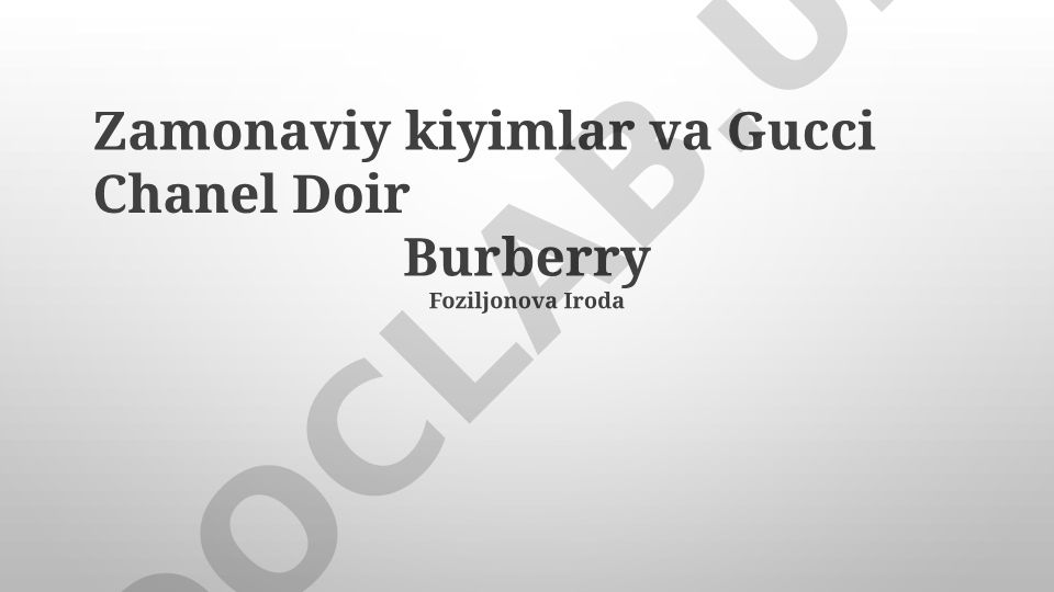 Zamonaviy kiyimlar va Gucci Chanel Dior Burberry brendlari