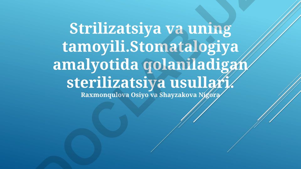 Stomatologiya amaliyotida sterilizatsiya usullari
