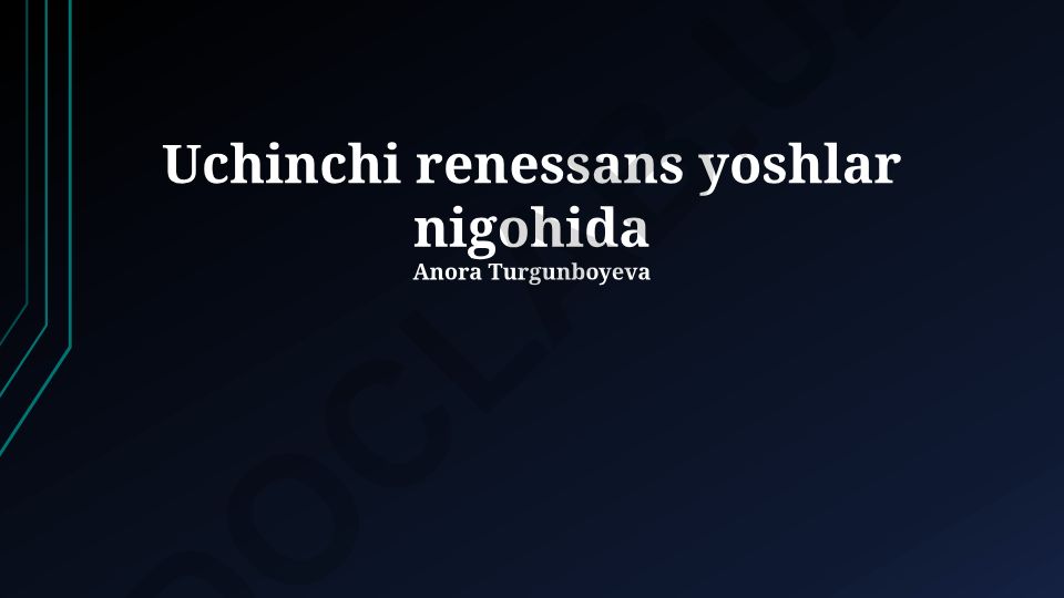Uchinchi renessans yoshlar nigohida