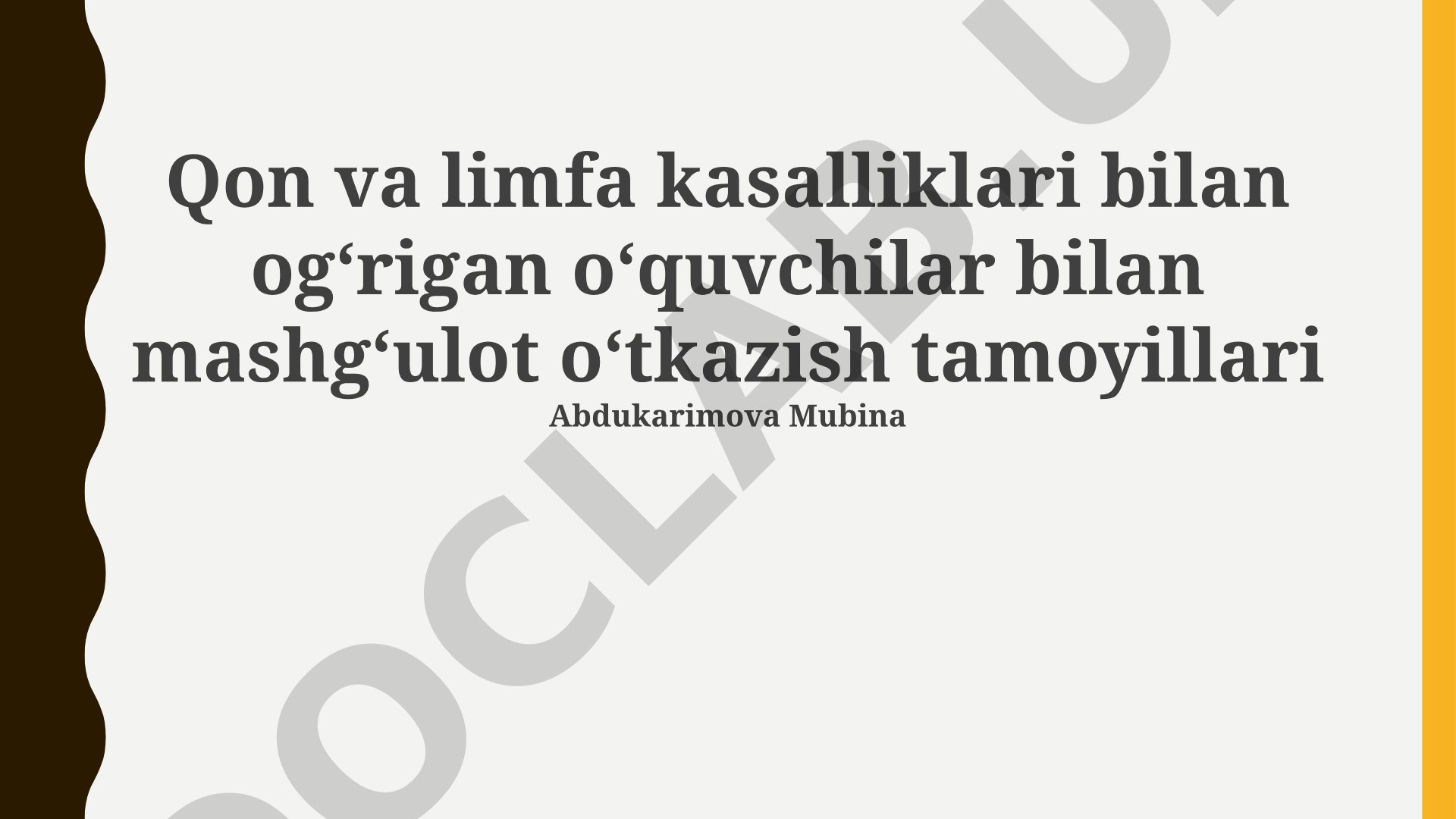Qon va limfa kasalliklari bilan ogʻrigan oʻquvchilar bilan mashgʻulot oʻtkazish tamoyillari