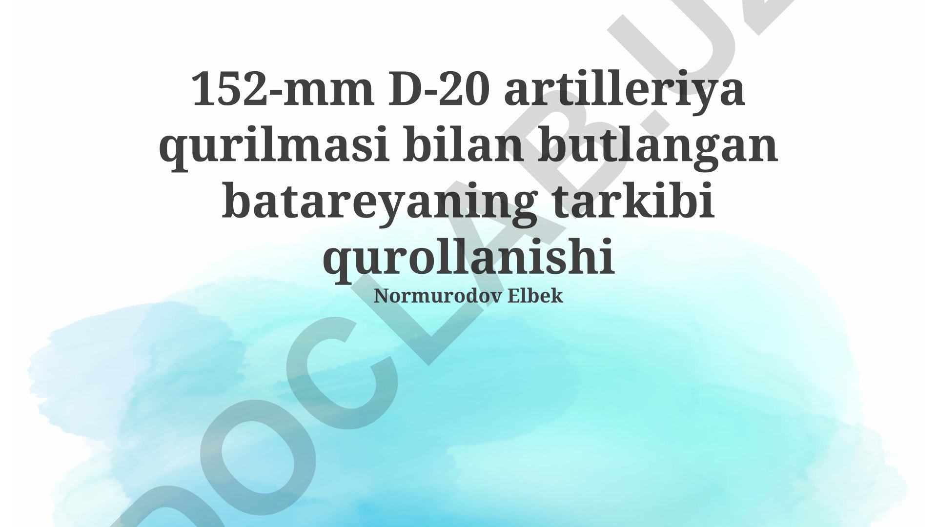 152-mm D-20 artilleriya qurilmasi bilan butlangan batareyaning tarkibi va qurollanishi