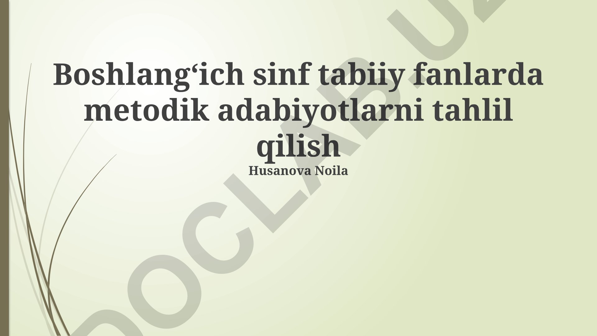 Boshlangʻich sinf tabiiy fanlar metodik adabiyotlarini tahlil qilish