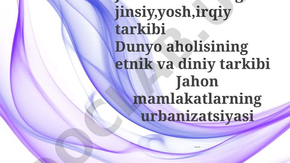 Jahon aholisi demografiyasi va shaharlashuv tendentsiyalari