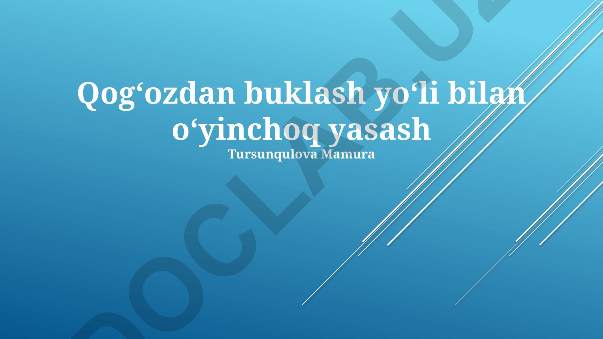 Qogʻozdan buklash yoʻli bilan oʻyinchoq yasash